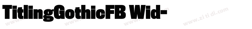 TitlingGothicFB Wid字体转换